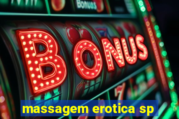 massagem erotica sp